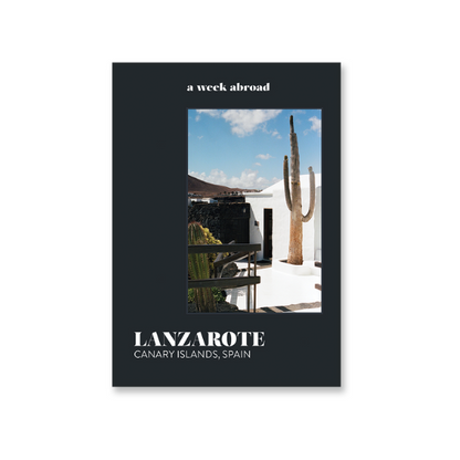 A Week Abroad Lanzarote
